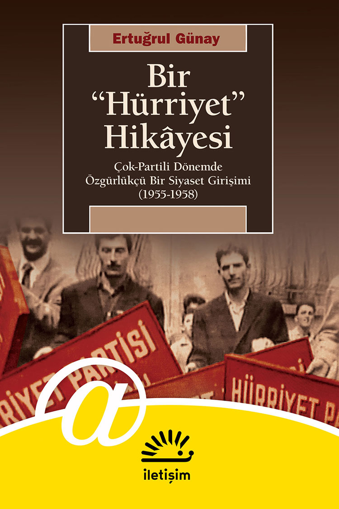 Bir “Hürriyet” Hikâyesi