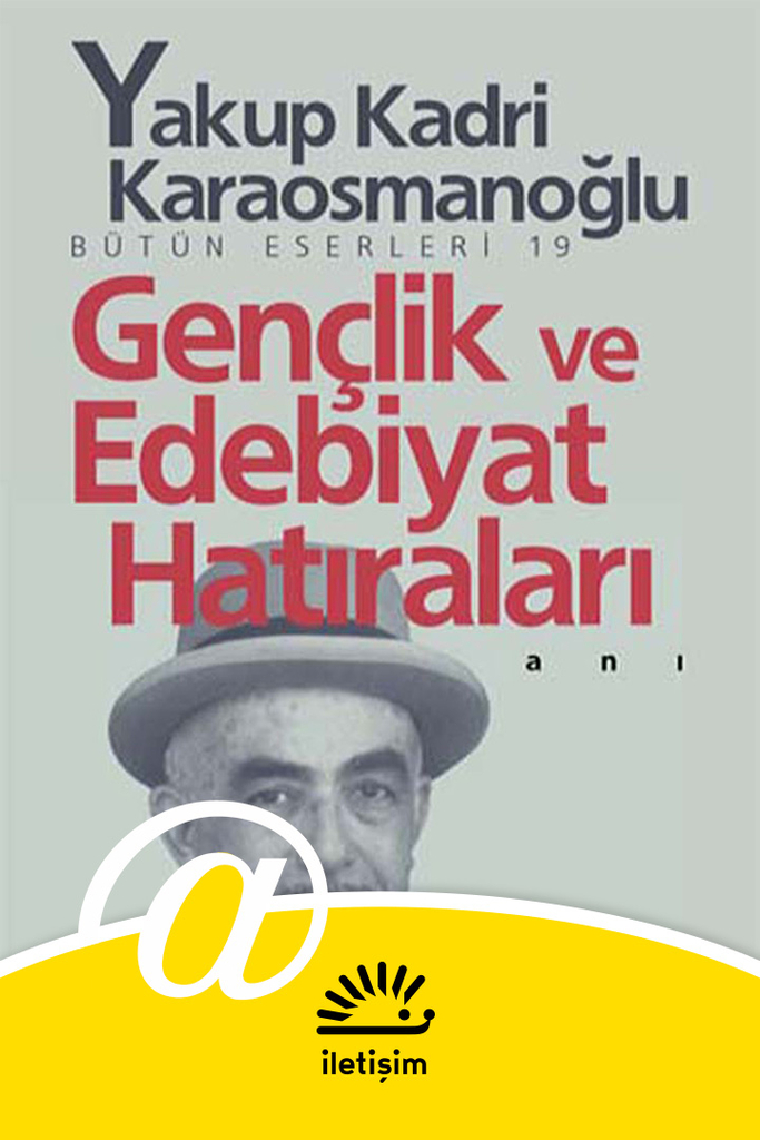 Gençlik ve Edebiyat Hatıraları