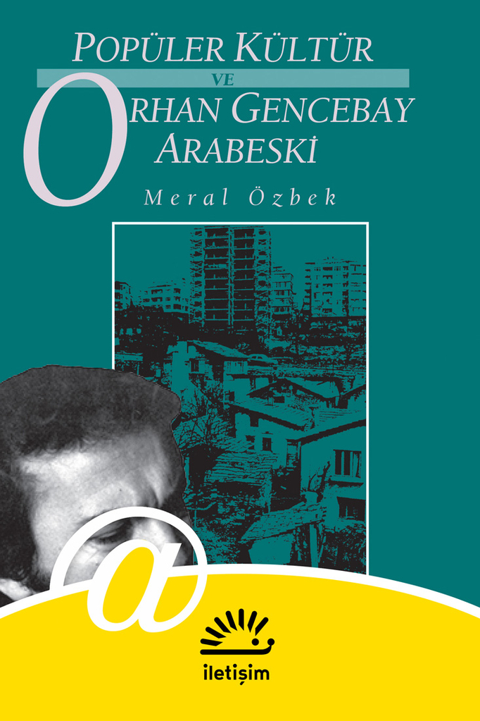 Popüler Kültür ve Orhan Gencebay Arabeski