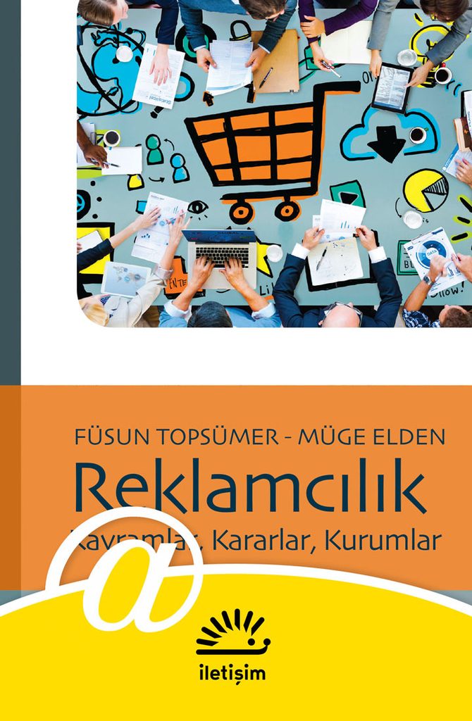 Reklamcılık Kavramlar, Kararlar, Kurumlar