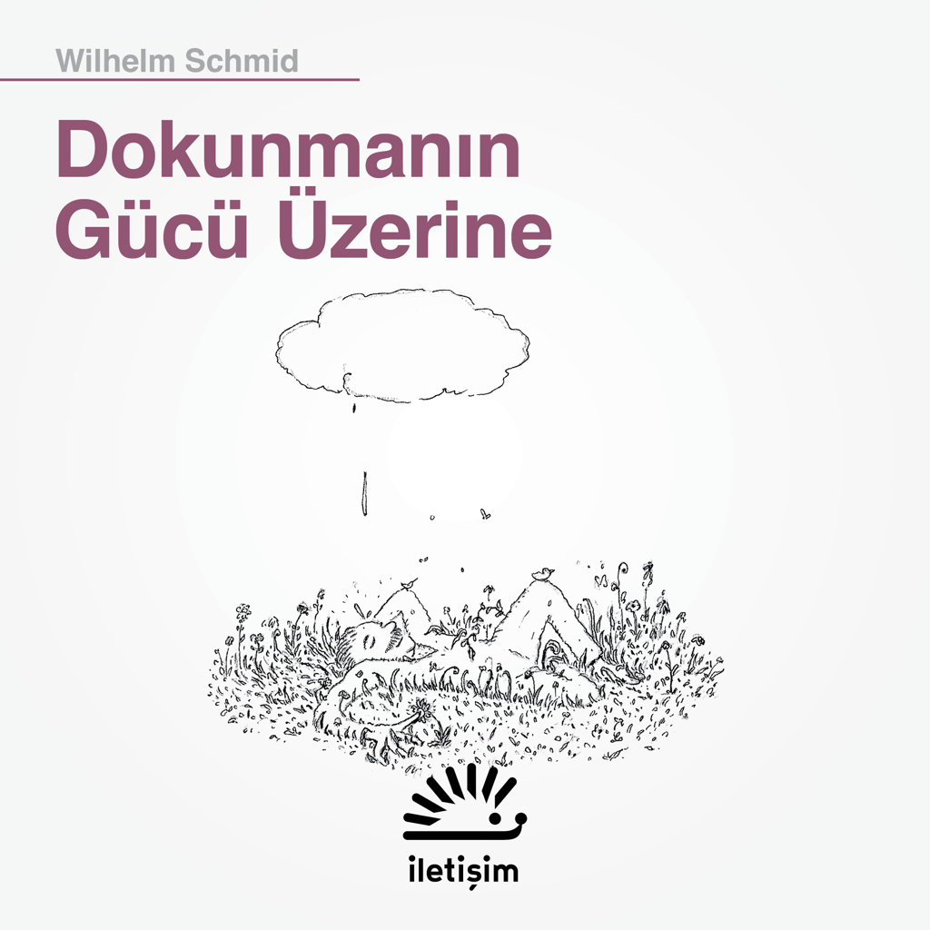 Dokunmanın Gücü Üzerine