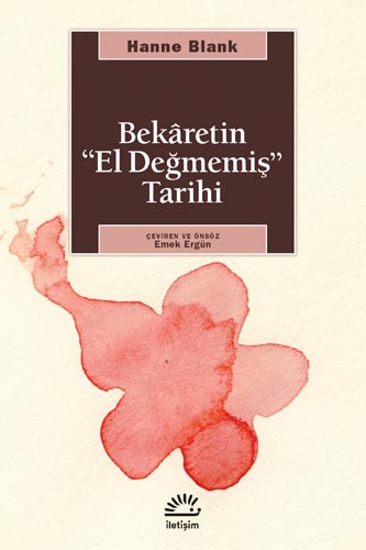 Bekâretin "El Değmemiş" Tarihi
