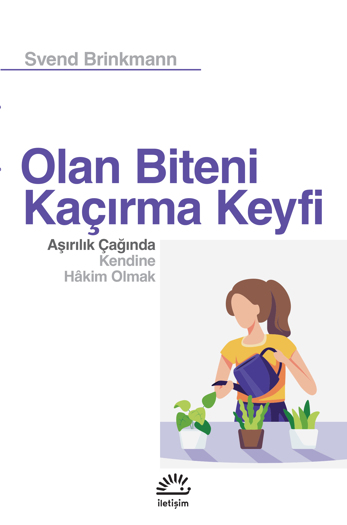 Olan Biteni Kaçırma Keyfi