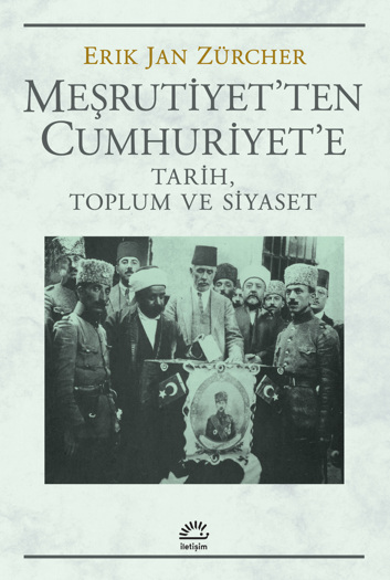 Meşrutiyet’ten Cumhuriyet’e