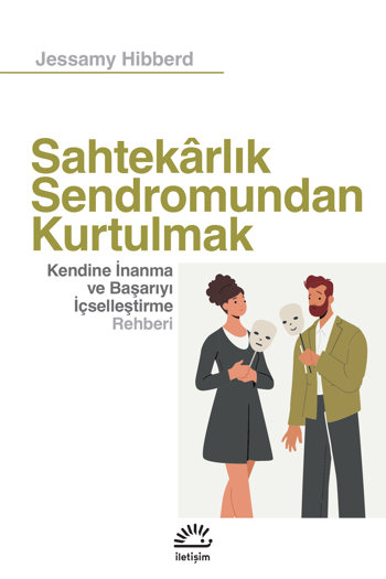 Sahtekârlık Sendromundan Kurtulmak