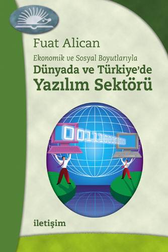 Dünyada ve Türkiye'de Yazılım Sektörü
