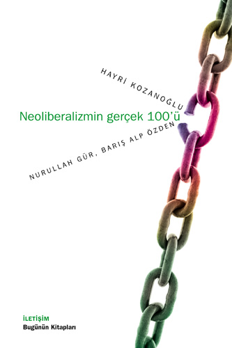 Neoliberalizmin Gerçek 100’ü