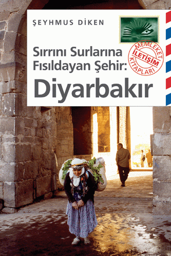 Sırrını Surlarına Fısıldayan Şehir: DİYARBAKIR