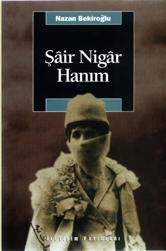 Şâir Nigâr Hanım
