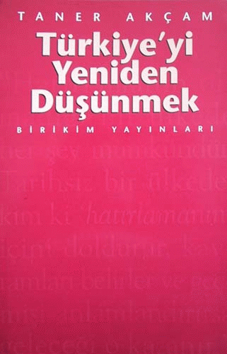 Türkiye'yi Yeniden Düşünmek