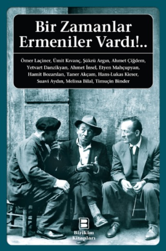 Bir Zamanlar Ermeniler Vardı!..