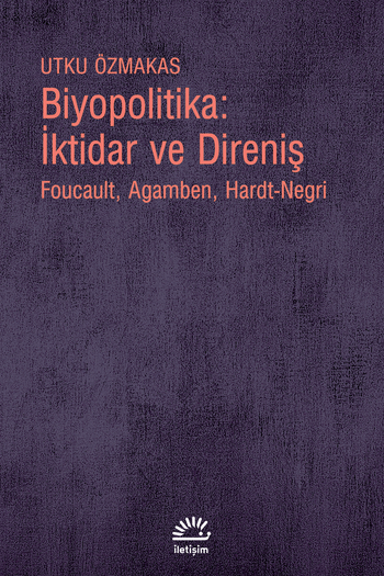 Biyopolitika: İktidar ve Direniş