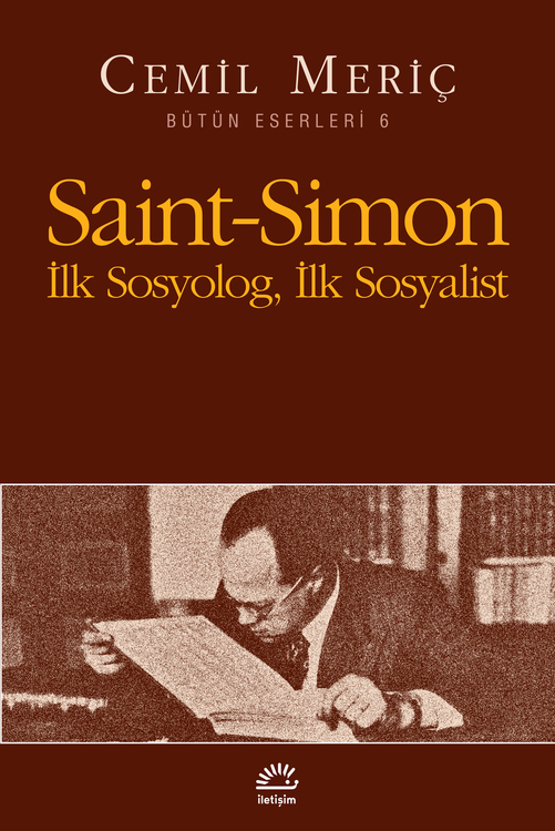 Saint-Simon İlk Sosyolog, İlk Sosyalist